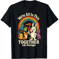 We're All in This Together Like Hostages Sarcastic Humor T-Shirt