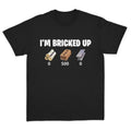 [100% Cotton] I'm Bricked Up Meme Tee, Cool Graphic Shirt, Perfect for Casual Outfits. Golf Gift T-Shirt For Men and Women