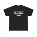 Men's Oversized Heavy Cotton Graphic Tee - Short-Sleeve Print Tops with Funny "Can't Wait To Gamble Today" Design - Casino, Poker - Mens Gifts for Boyfriend - Street Style Summer Outdoor Wear