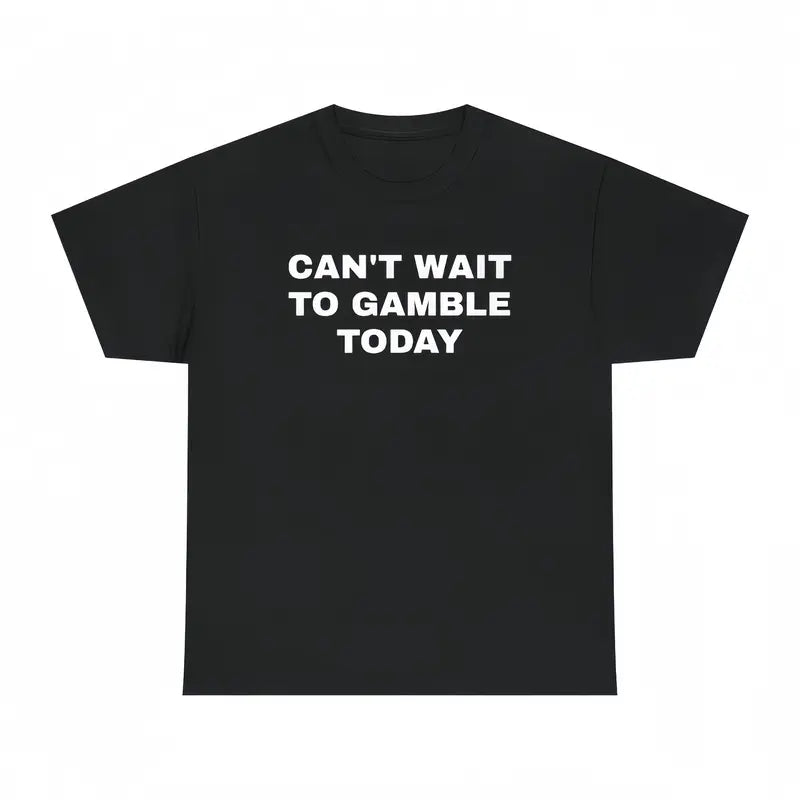 Men's Oversized Heavy Cotton Graphic Tee - Short-Sleeve Print Tops with Funny "Can't Wait To Gamble Today" Design - Casino, Poker - Mens Gifts for Boyfriend - Street Style Summer Outdoor Wear